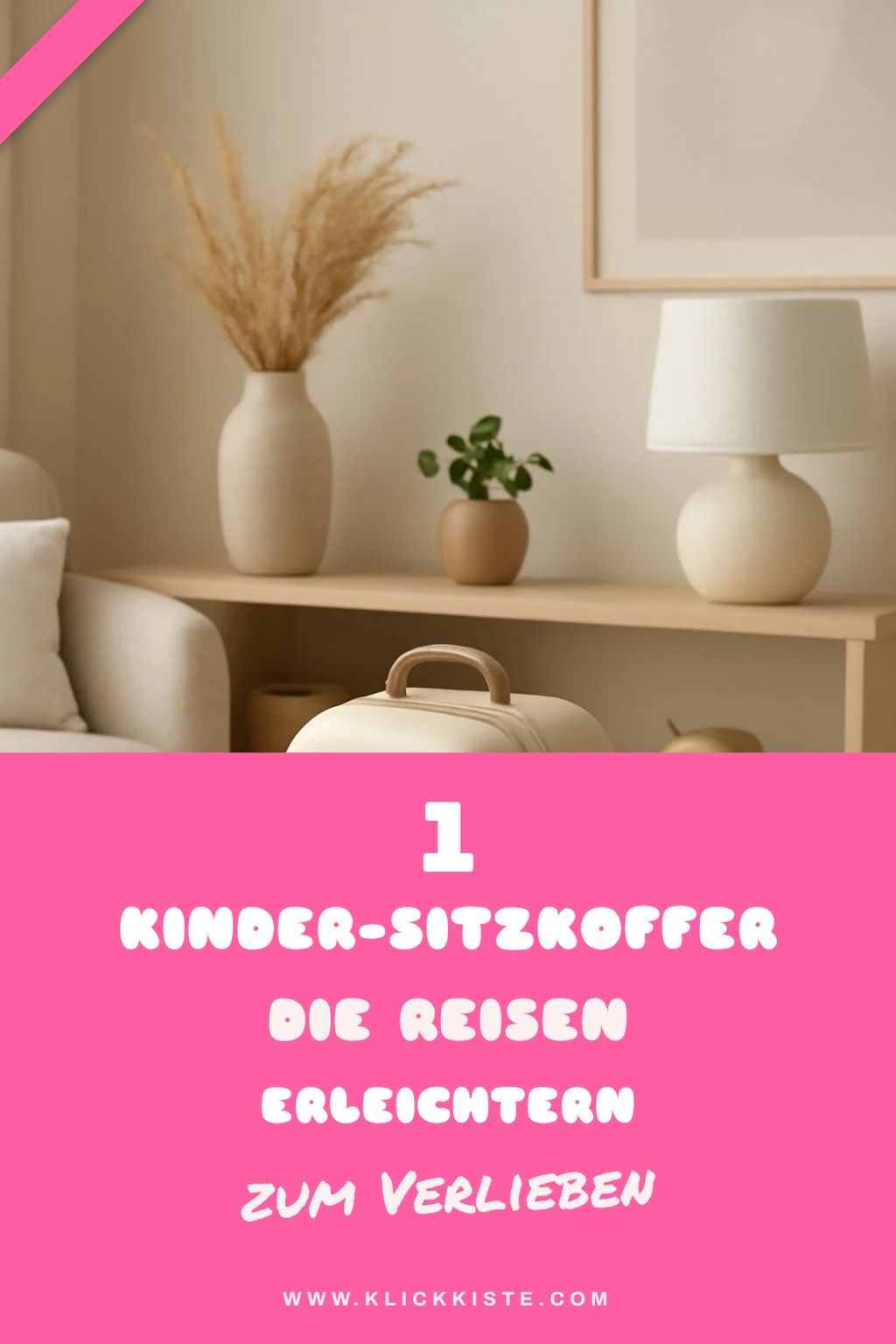 So findest du den perfekten Kinder-Sitzkoffer für deine Familie