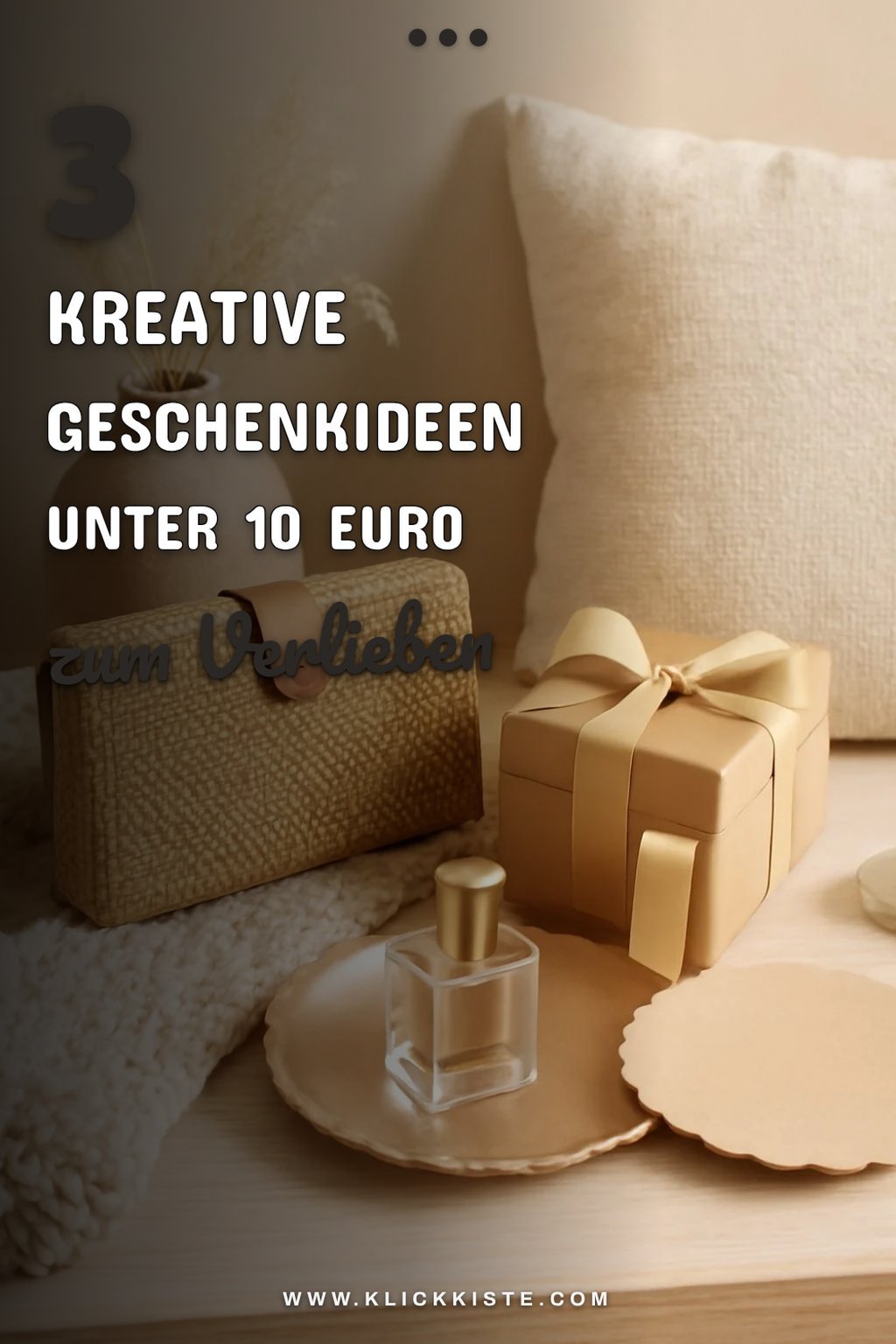 Kreative Ideen für kleine Geschenke unter 10 Euro