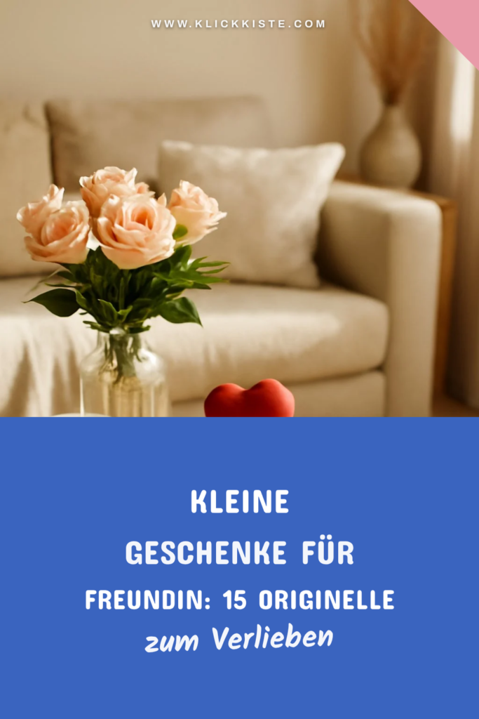 Kleine Geschenke für Freundin: 15 originelle Ideen für 2026