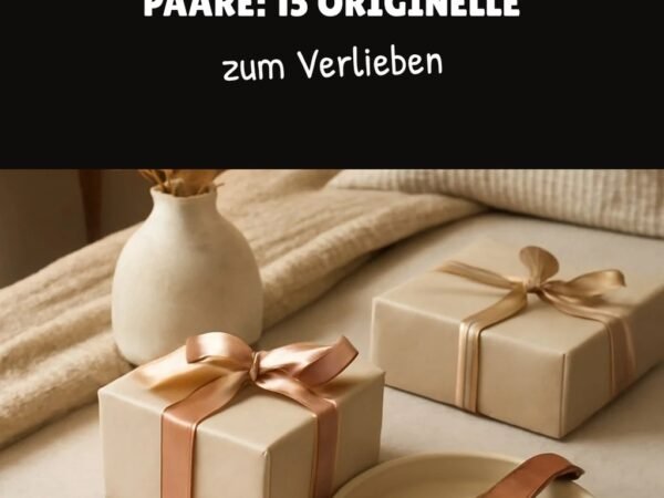Kleine Geschenke für Paare: 15 originelle Ideen für 2026