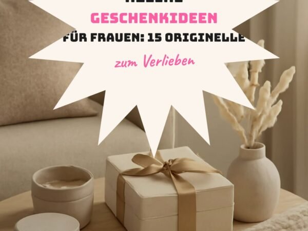 Kleine Geschenkideen für Frauen: 15 originelle Ideen für 2026