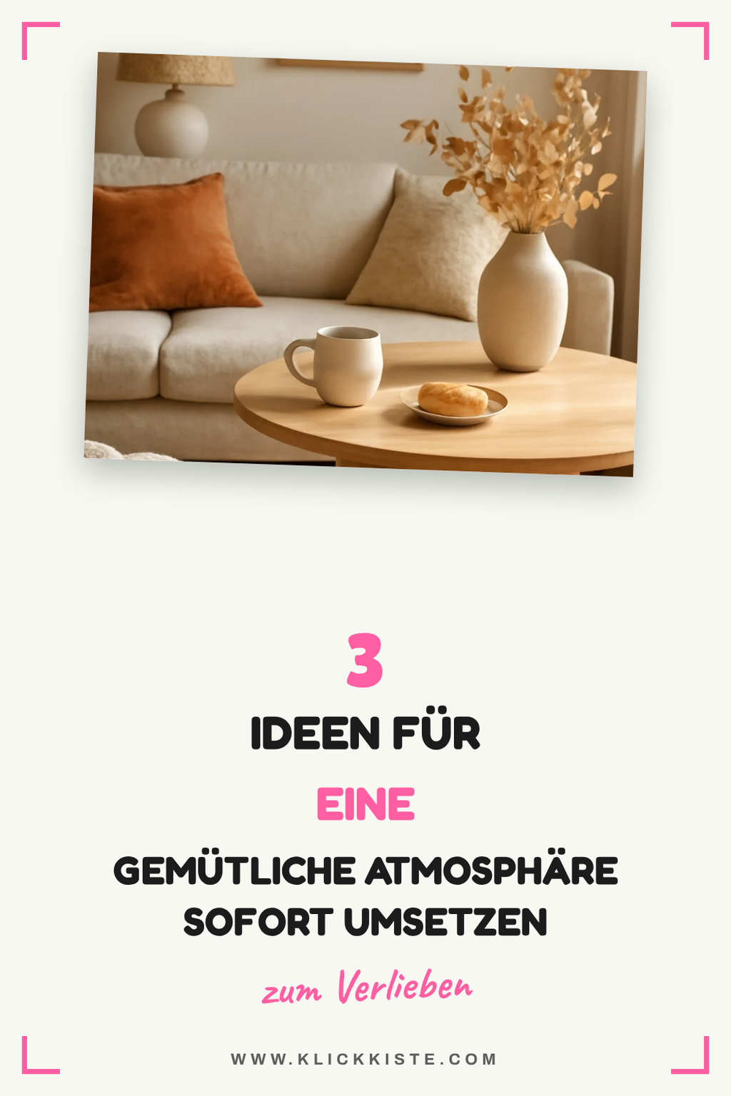 So schaffst du eine gemütliche Atmosphäre