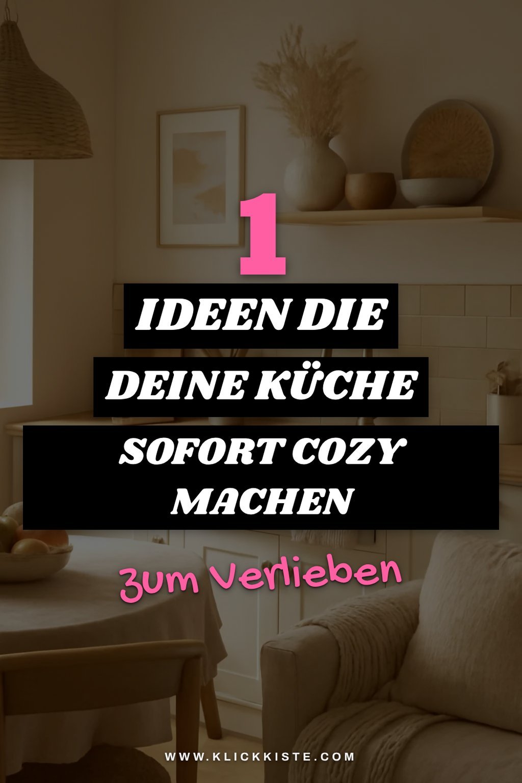 So verwandelst du deine Küche in einen gemütlichen Rückzugsort