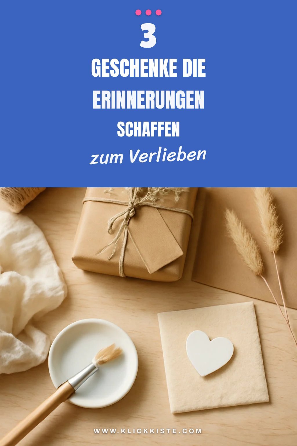 So schaffst du Erinnerungen: 4 kreative Geschenkideen