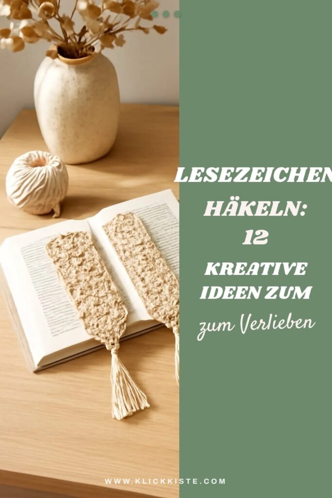 Lesezeichen Häkeln: 12 kreative Ideen zum Selbermachen