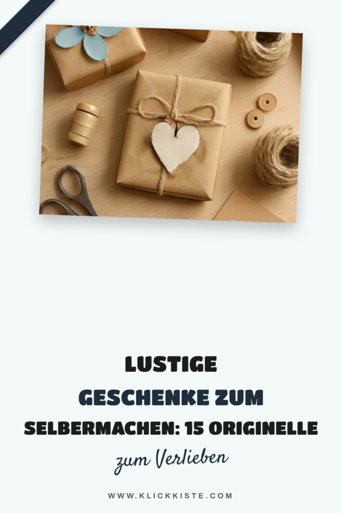 Lustige Geschenke zum Selbermachen: 15 originelle Ideen für 2026