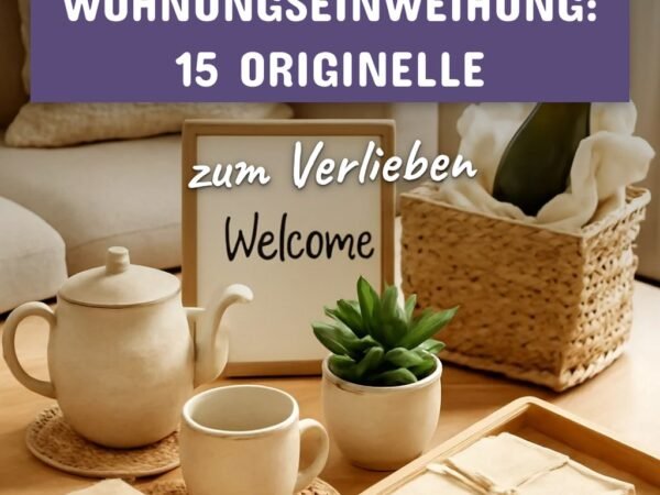Lustige Geschenke zur Wohnungseinweihung: 15 originelle Ideen für 2026