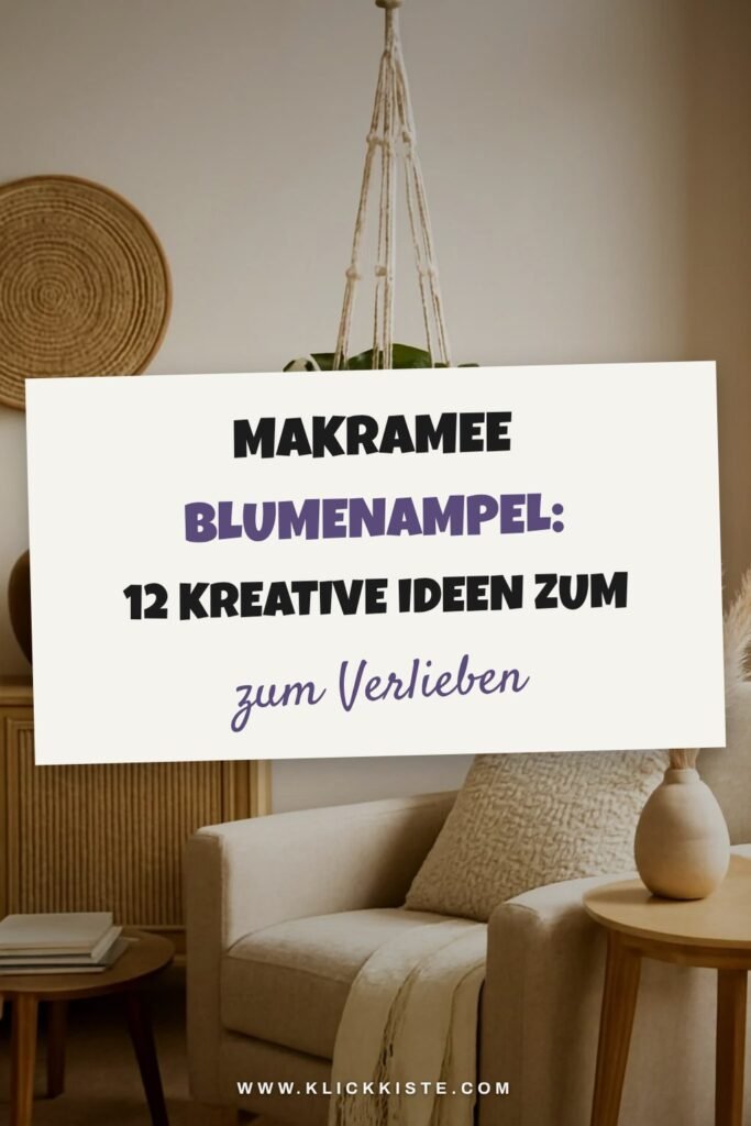 Makramee Blumenampel: 12 kreative Ideen zum Selbermachen