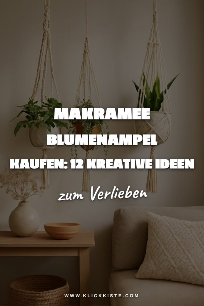 Makramee Blumenampel Kaufen: 12 kreative Ideen zum Selbermachen