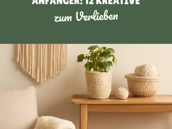 Makramee Ideen für Anfänger: 12 kreative Ideen zum Selbermachen
