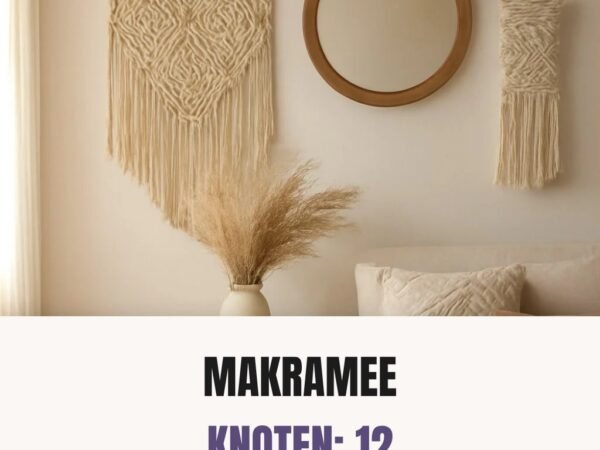 Makramee Knoten: 12 kreative Ideen zum Selbermachen