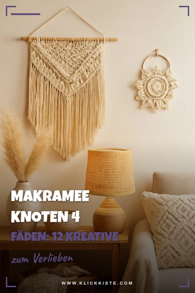 Makramee Knoten 4 Fäden: 12 kreative Ideen zum Selbermachen