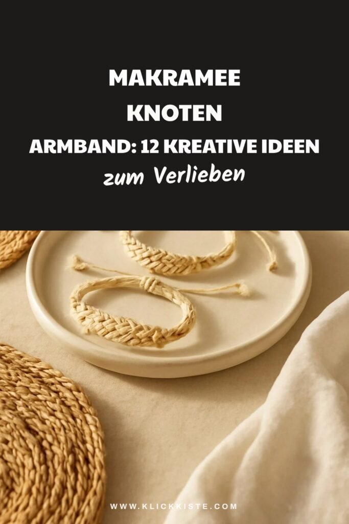 Makramee Knoten Armband: 12 kreative Ideen zum Selbermachen