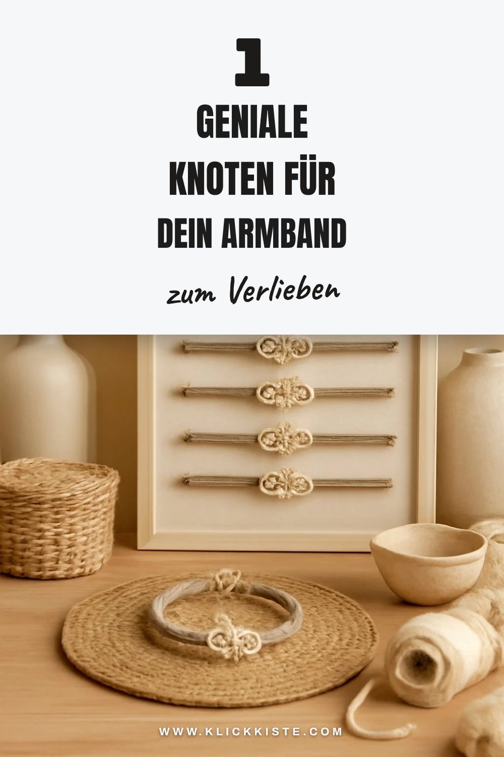 10 kreative Makramee Knoten für dein Armband-Design