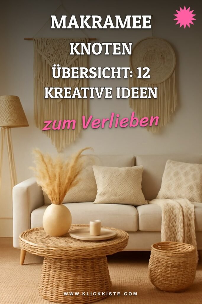 Makramee Knoten Übersicht: 12 kreative Ideen zum Selbermachen
