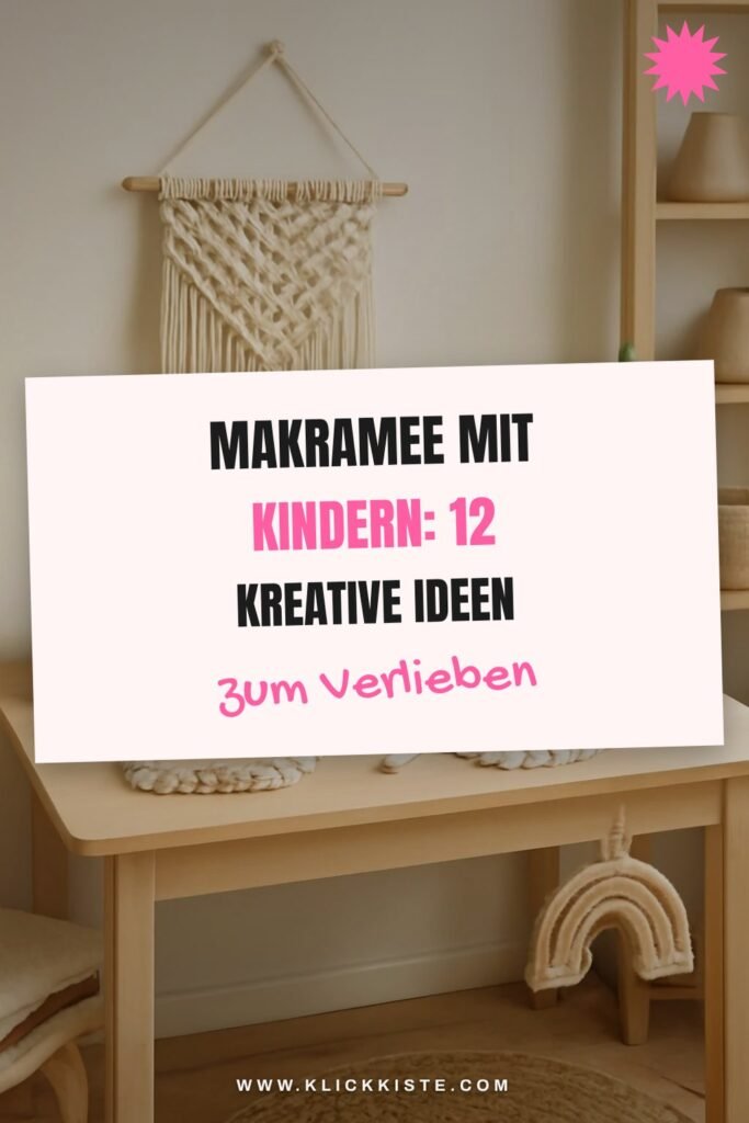 Makramee mit Kindern: 12 kreative Ideen zum Selbermachen
