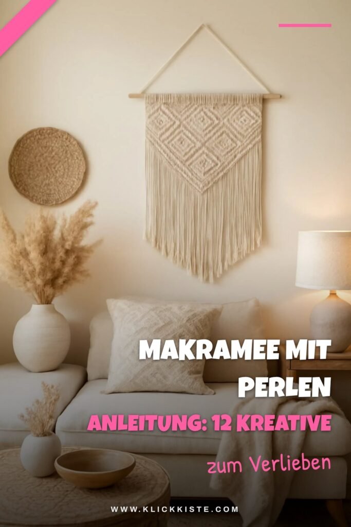 Makramee mit Perlen Anleitung: 12 kreative Ideen zum Selbermachen