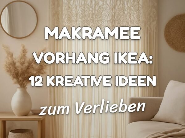 Makramee Vorhang Ikea: 12 kreative Ideen zum Selbermachen