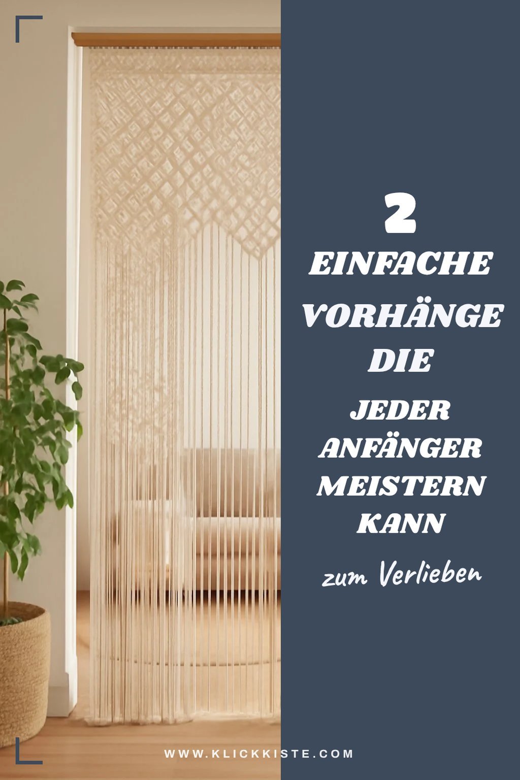 3 einfache Makramee Vorhänge für Anfänger