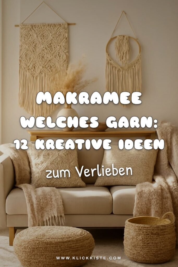 Makramee Welches Garn: 12 kreative Ideen zum Selbermachen