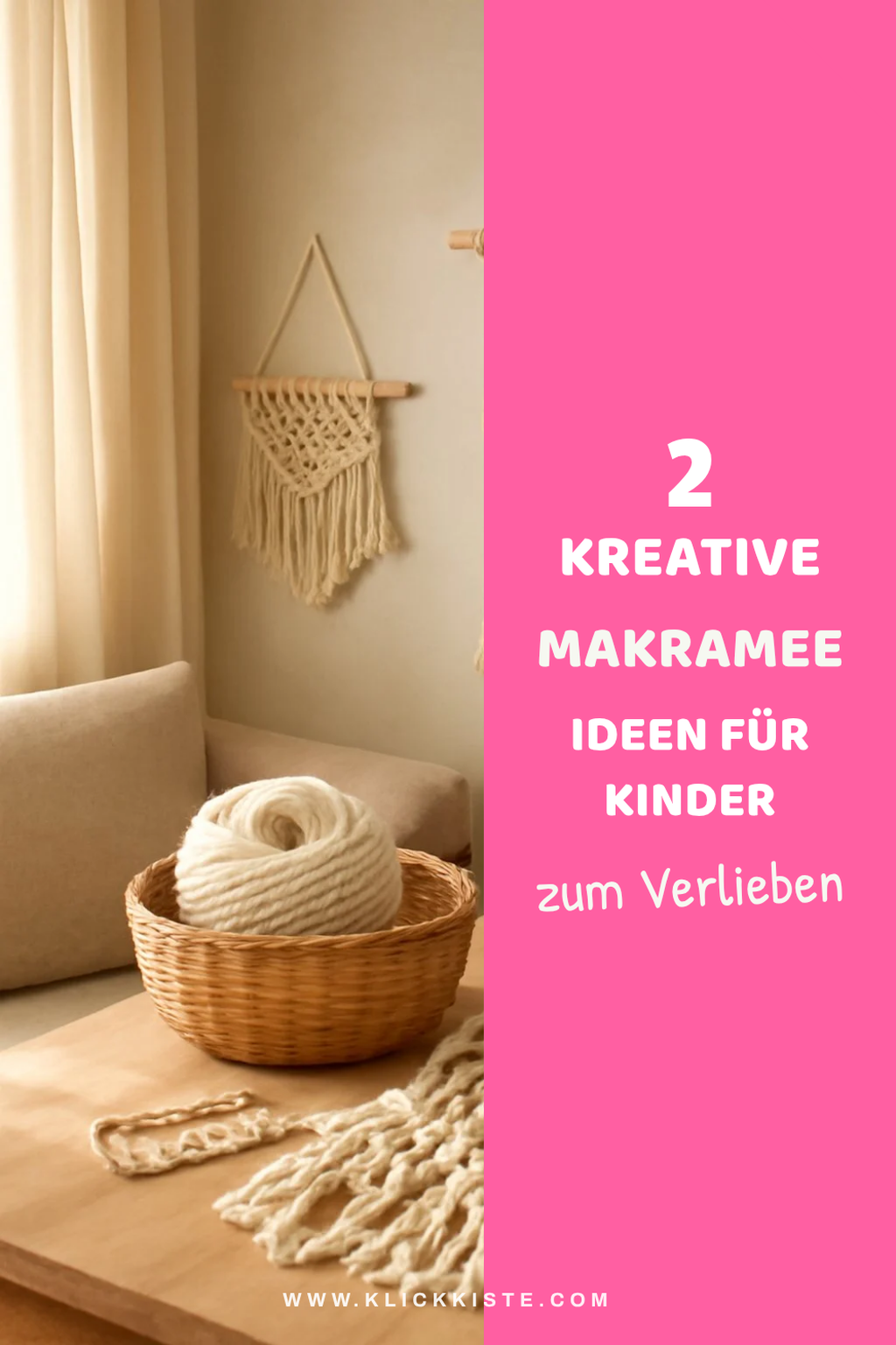 Diese 2 Makramee Ideen bringen Spaß für Kinder