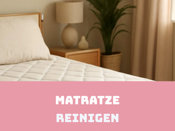 Matratze Reinigen Professionell: Die besten Tipps & Hausmittel