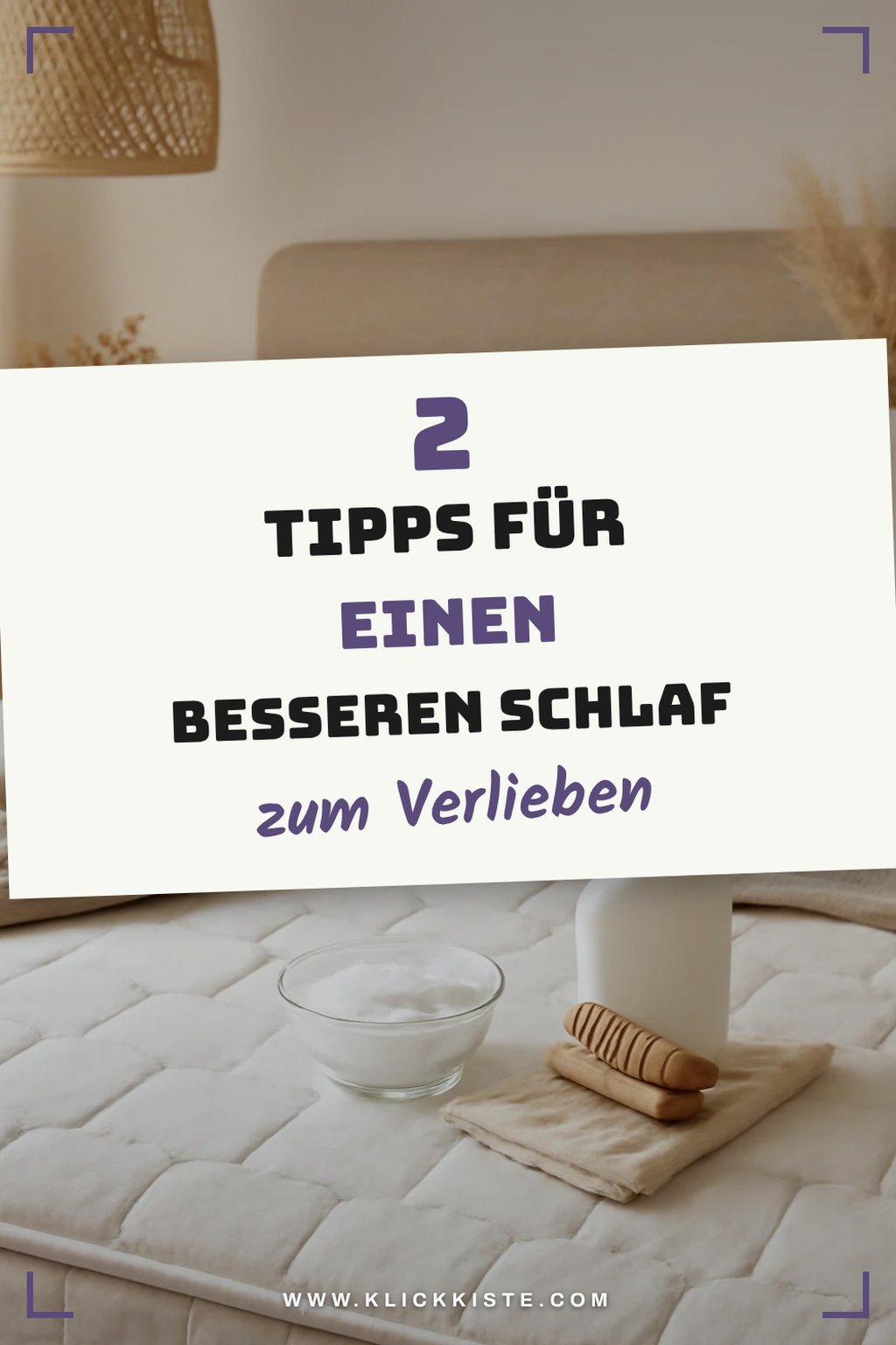 Tipps für den perfekten Schlafplatz
