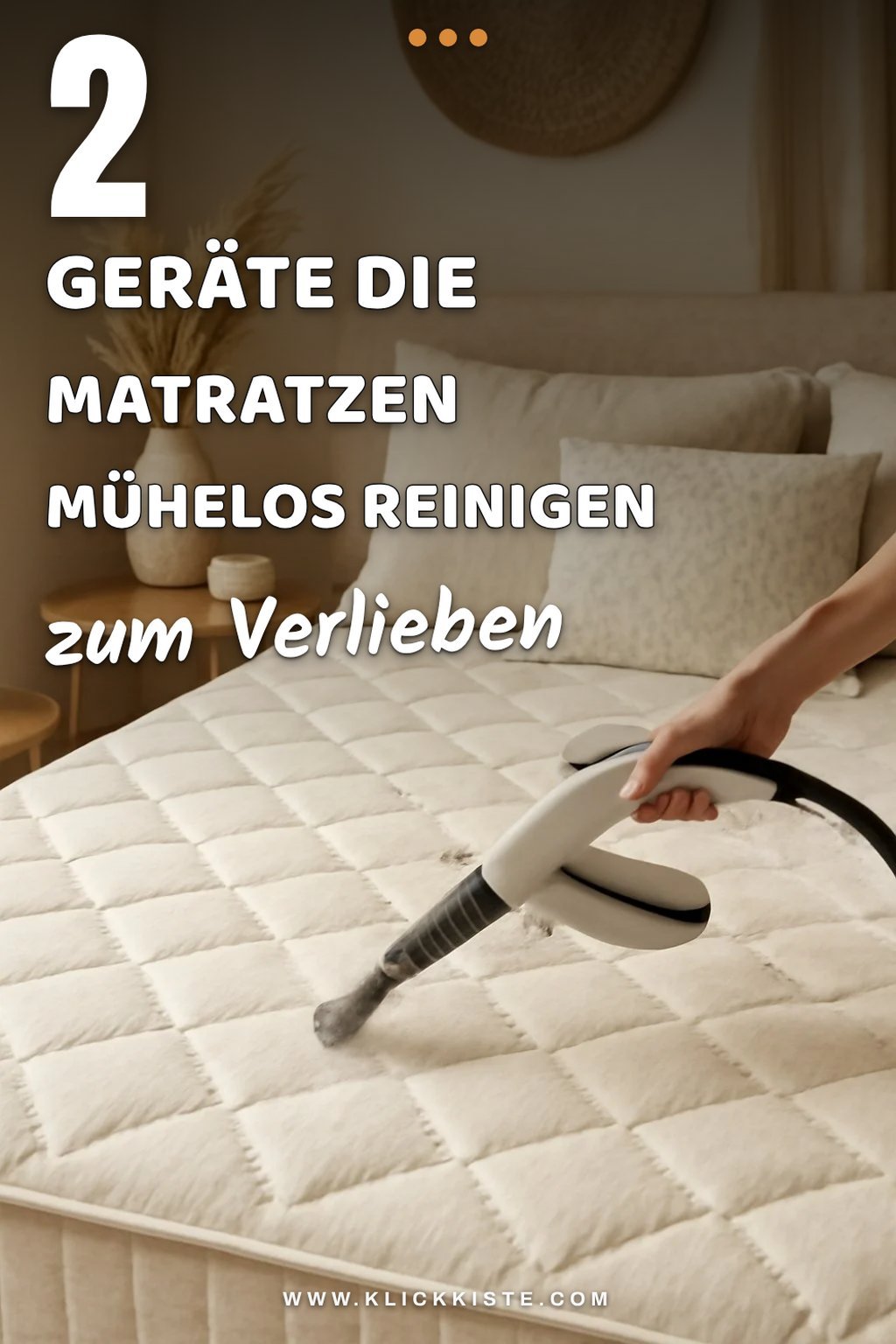 Effektive Reinigungsgeräte für deine Matratze