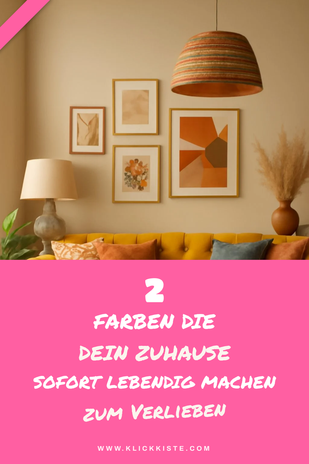 So bringst du mit Farben Leben in deinen Raum