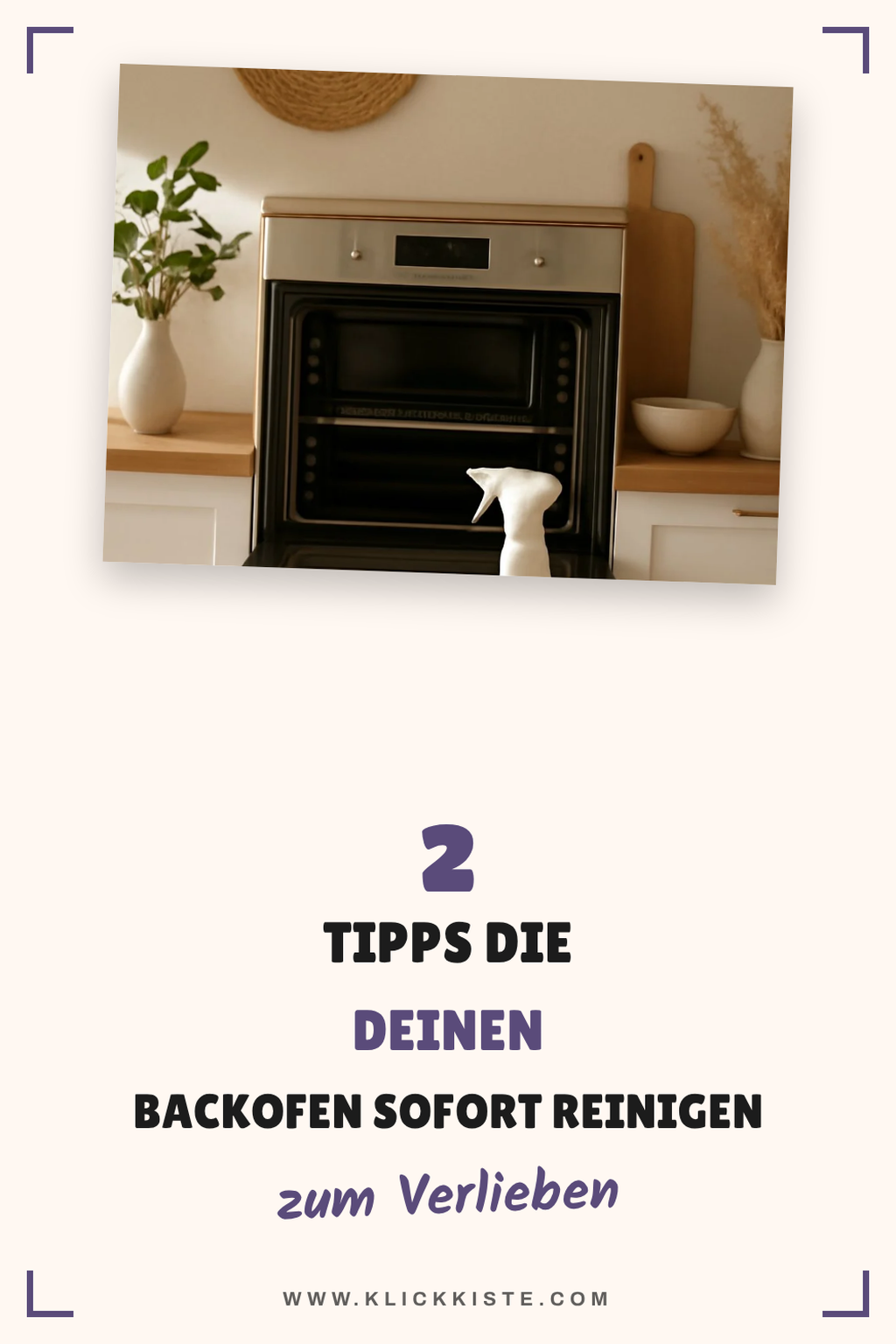 So reinigst du deinen Backofen effektiv und umweltfreundlich