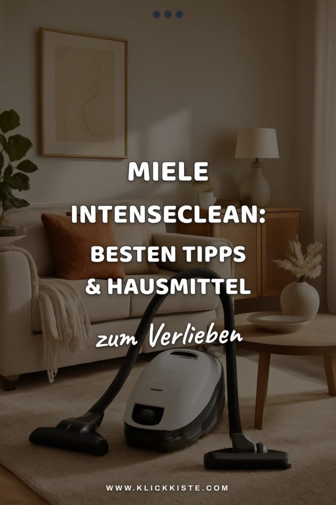 Miele Intenseclean: Die besten Tipps & Hausmittel