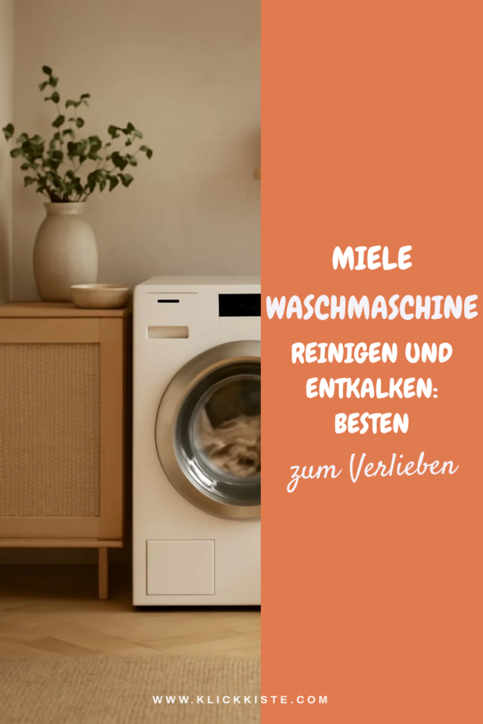 Miele Waschmaschine Reinigen und Entkalken: Die besten Tipps & Hausmittel