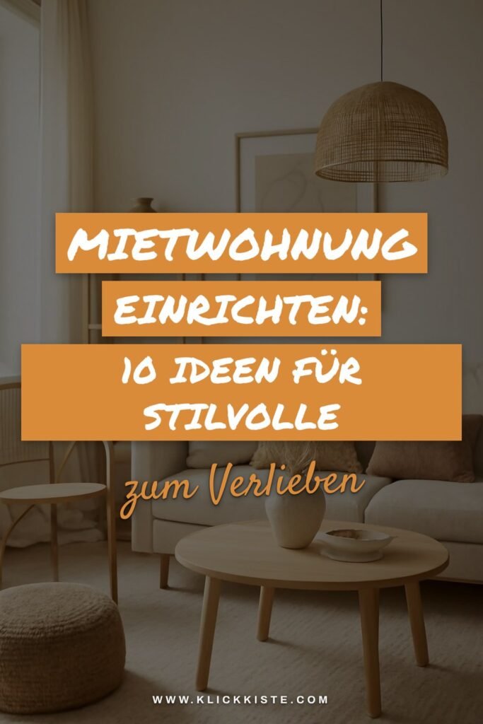Mietwohnung einrichten: 10 Ideen für stilvolle Räume ohne Bohren