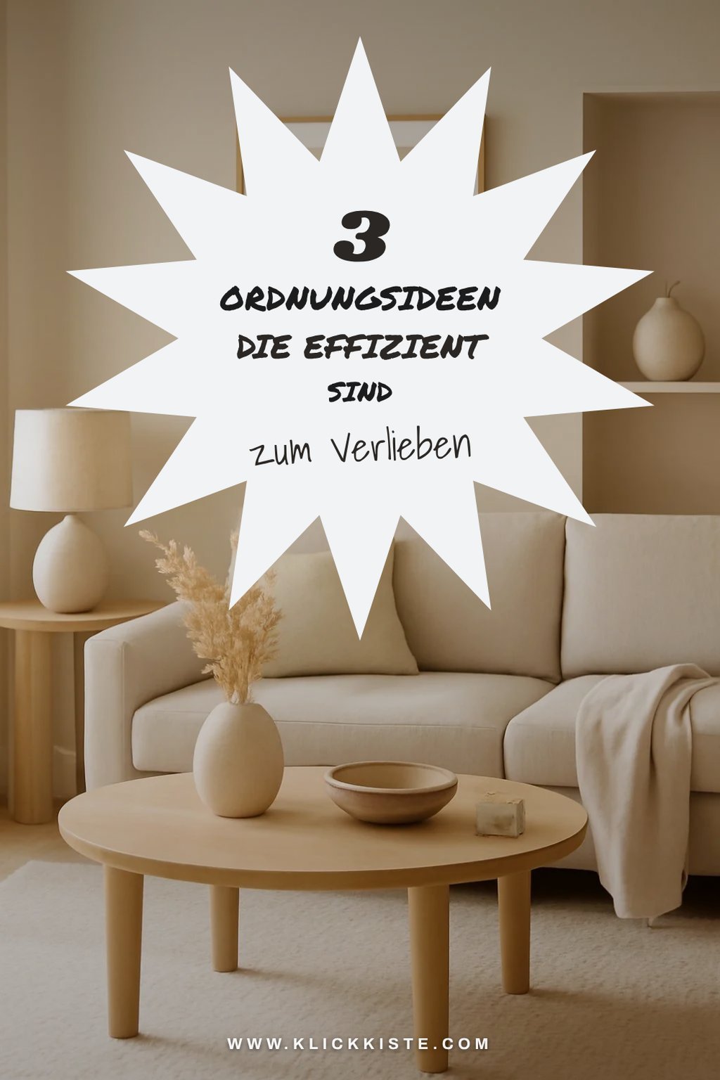 So schaffst du Ordnung ohne viel Aufwand