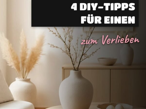 Minimalistische Frühjahrsdeko: 4 DIY-Tipps für einen frischen Start