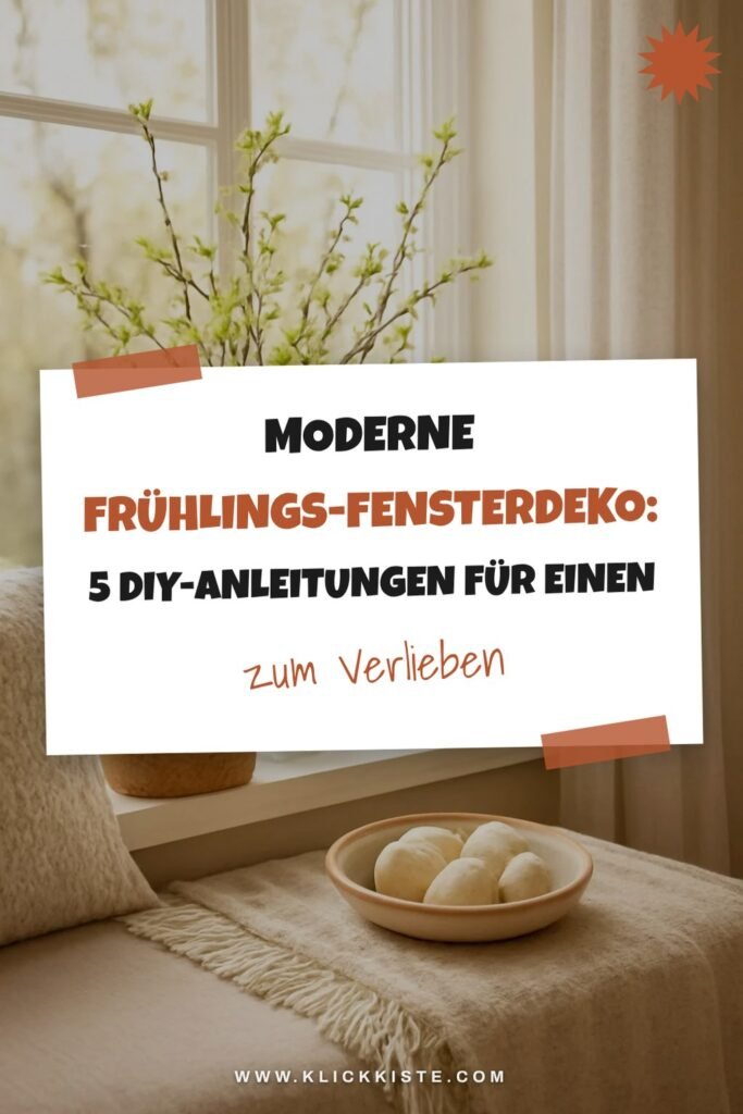 Moderne Frühlings-Fensterdeko: 5 DIY-Anleitungen für einen neuen Look