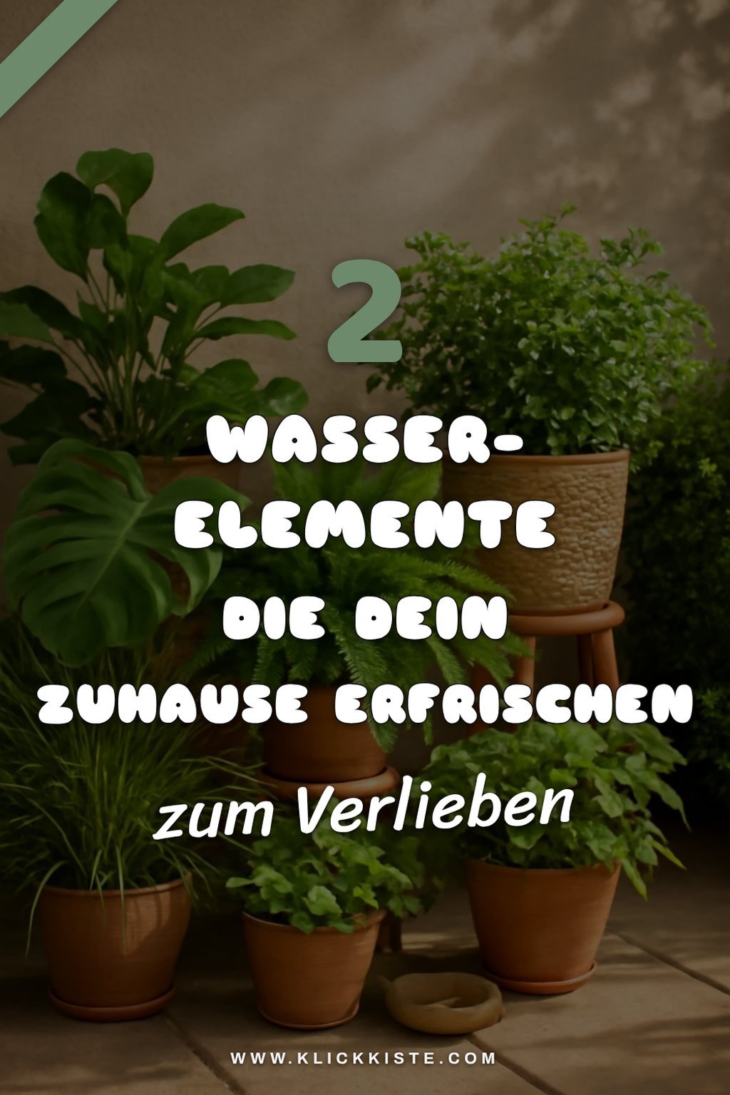 Wasser-Elemente für eine frische Brise