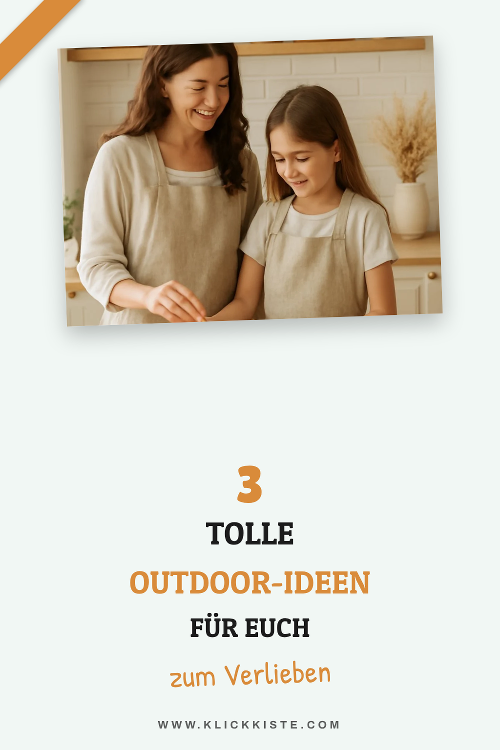 Naturverbundene Aktivitäten für Mutter und Tochter