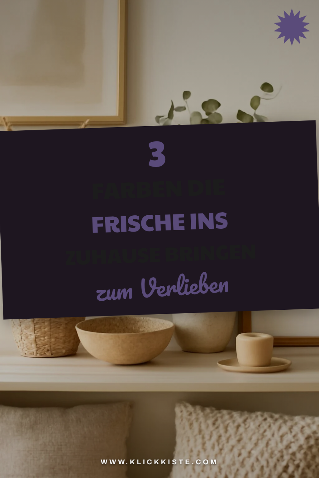 Diese 3 Farben bringen Frische in dein Zuhause