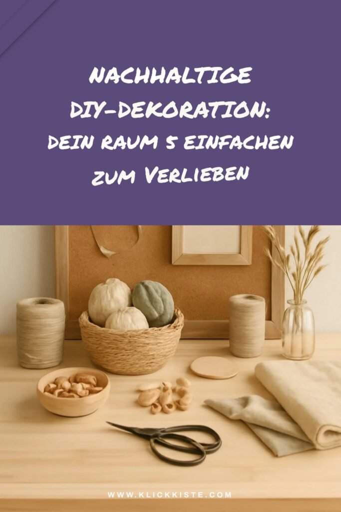 Nachhaltige DIY-Dekoration: Dein Raum in 5 einfachen Schritten