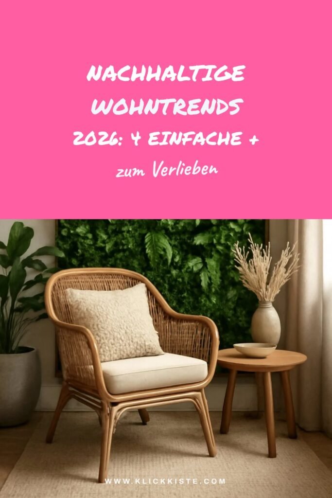 Nachhaltige Wohntrends 2026: 4 einfache + kreative Ideen