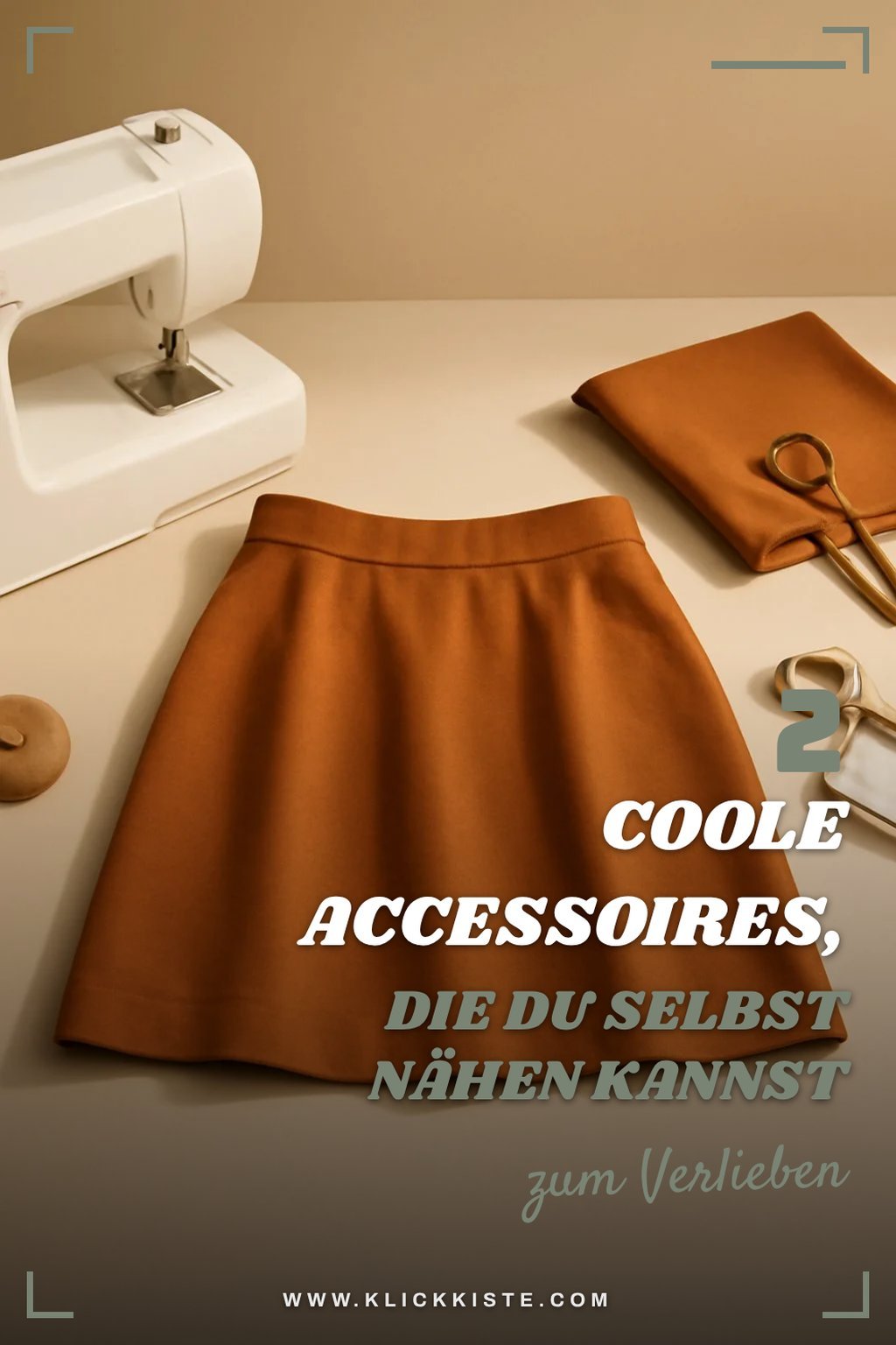 Wie du coole Accessoires selbst nähst