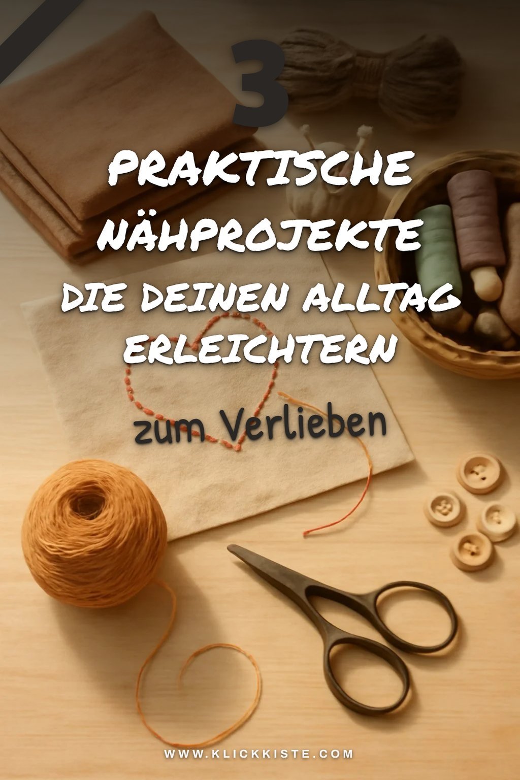 Praktische Nähprojekte für den Alltag