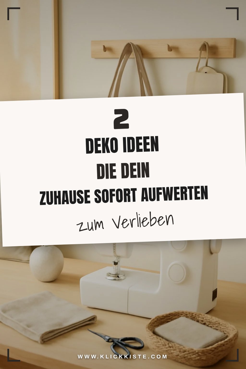 So nähst du kreative Deko für dein Zuhause