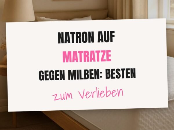 Natron auf Matratze gegen Milben: Die besten Tipps & Hausmittel