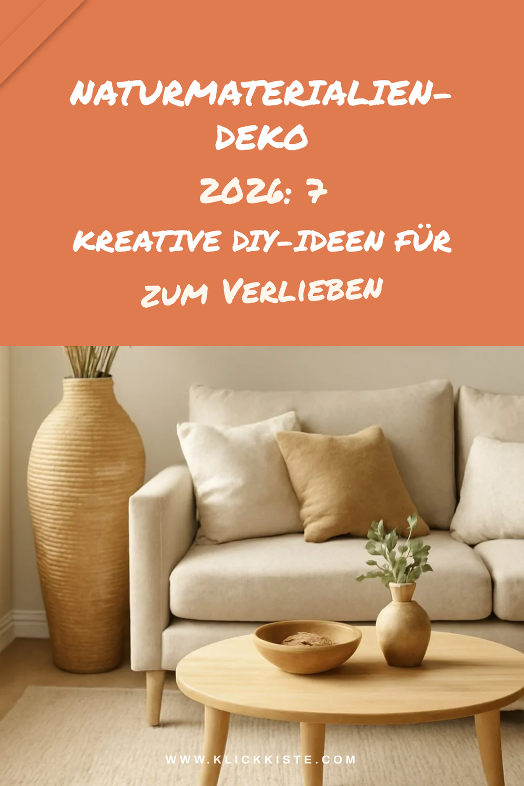 Naturmaterialien-Deko 2026: 7 kreative DIY-Ideen für nachhaltige Räume — Naturmaterialien-Deko DIY-Ideen