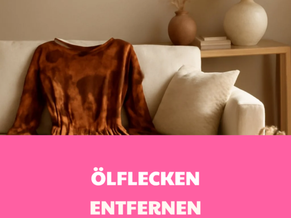 Ölflecken Entfernen Kleidung: Die besten Tipps & Hausmittel