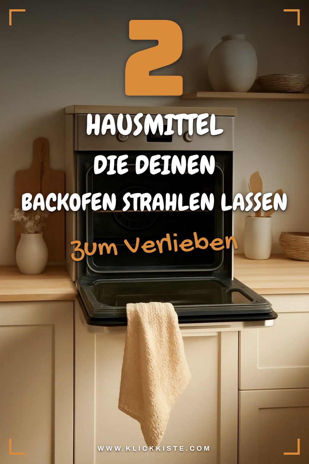 Natürliche Reinigungsmittel für den Backofen