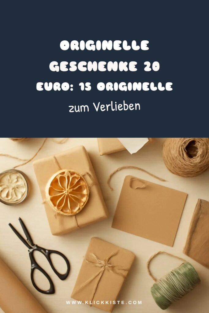 Originelle Geschenke 20 Euro: 15 originelle Ideen für 2026