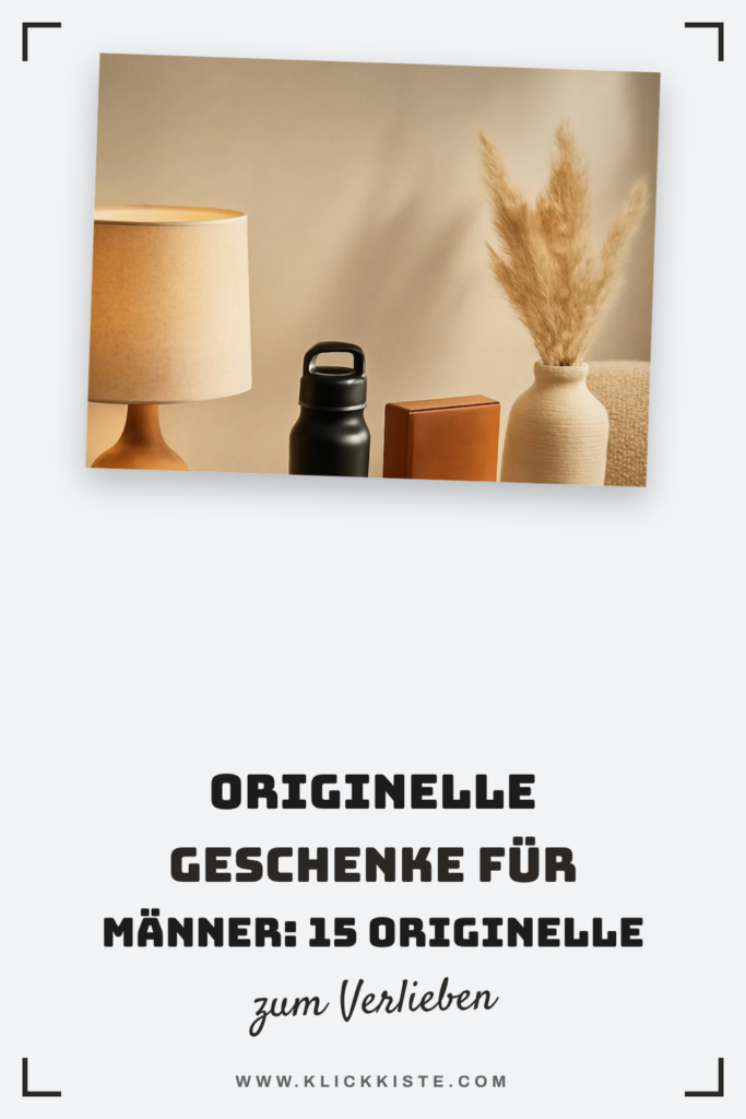 Originelle Geschenke für Männer: 15 originelle Ideen für 2026